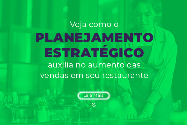 Veja Como O Planejamento Estrategico Auxilia No Aumento Das Vendas Em Seu Restaurante Blog - CGT