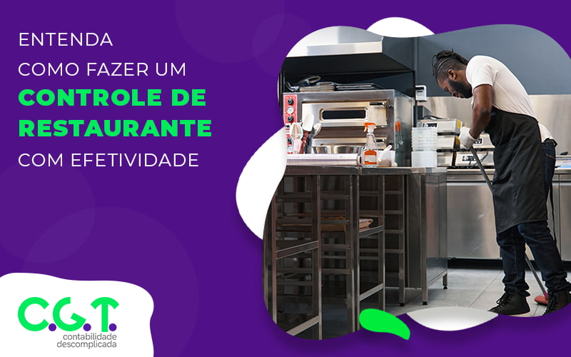 Entenda Como Fazer Um Controle De Restaurante Com Efetividade Blog - CGT